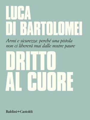 cover image of Dritto al cuore